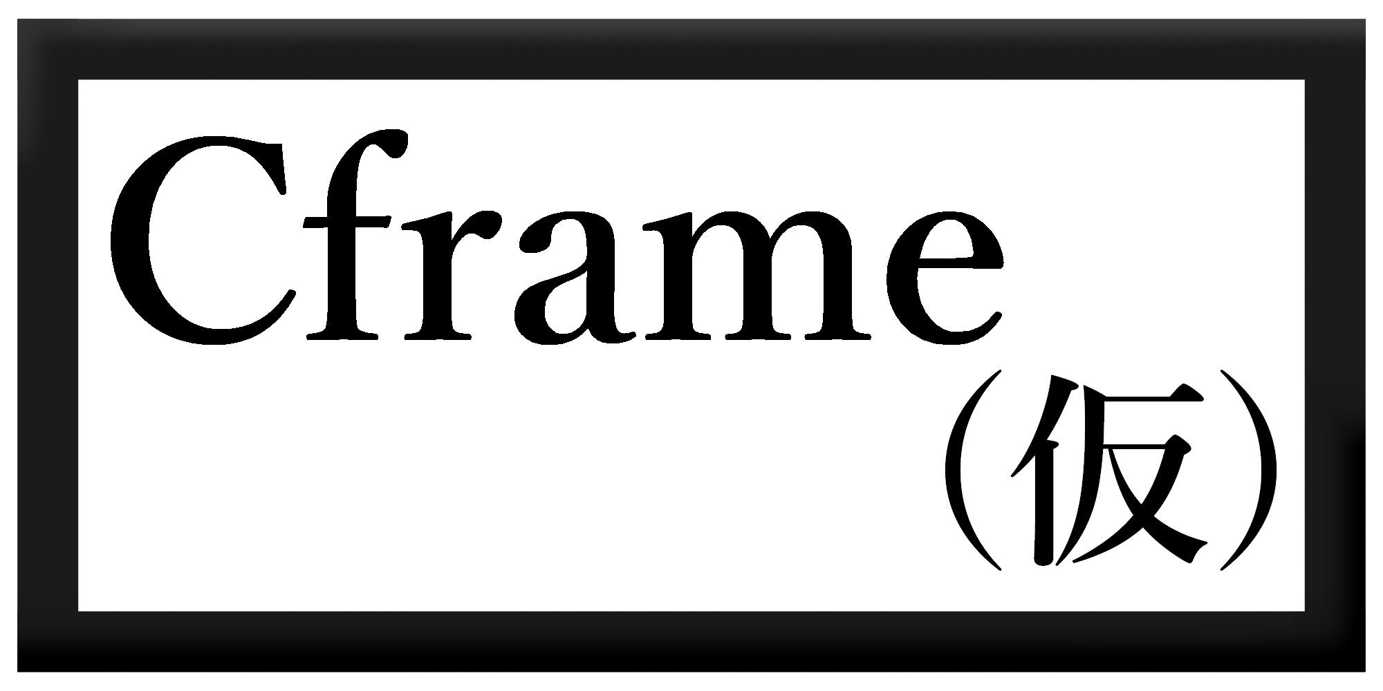 Cframe